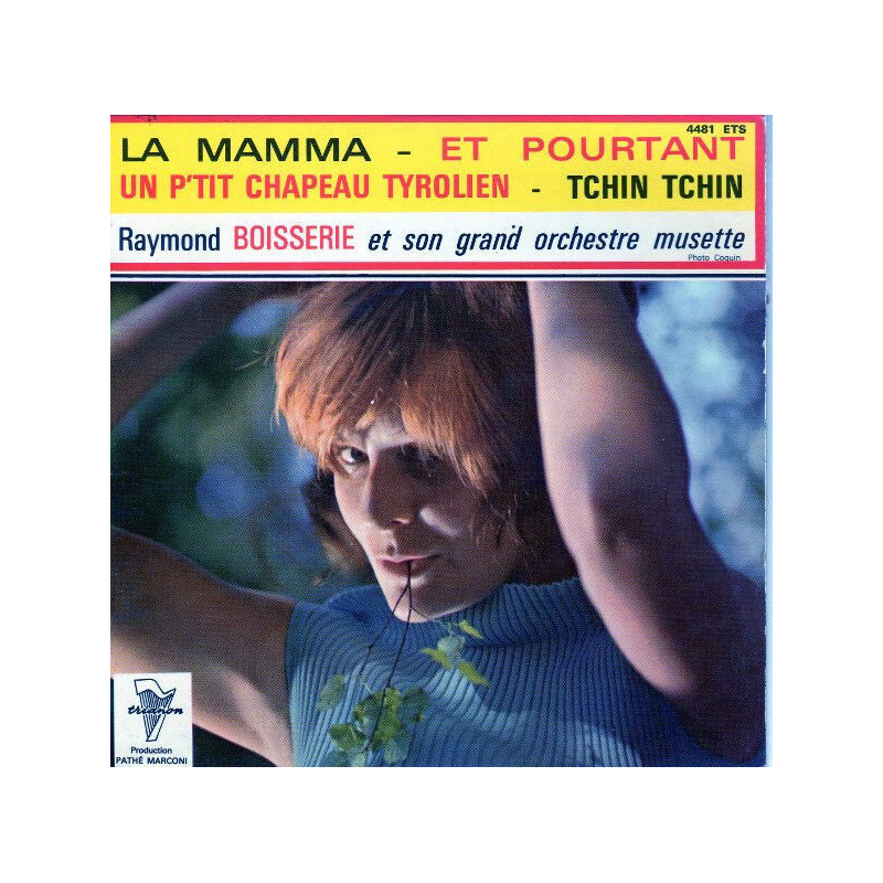 La Mamma - Et Pourtant - Un P'Tit Chapeau Tyrolien - Tchin Tchin