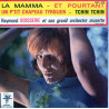 La Mamma - Et Pourtant - Un P'Tit Chapeau Tyrolien - Tchin Tchin