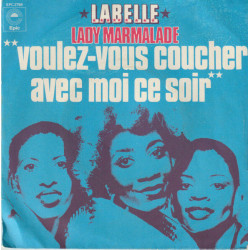 Lady Marmalade "Voulez Vous Coucher Avec Moi Ce Soir"