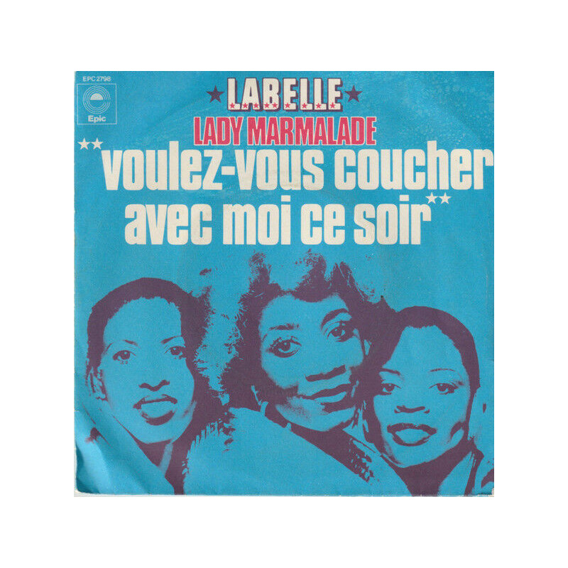 Lady Marmalade "Voulez Vous Coucher Avec Moi Ce Soir"