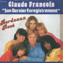Bordeaux Rosé (Son Dernier Enregistrement)