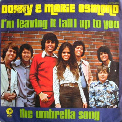 I'm Leaving It (All) Up To You / The Umbrella Song
