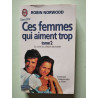 Ces femmes qui aiment trop tome 2