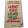 La mort aura leurs yeux : Les terrorismes