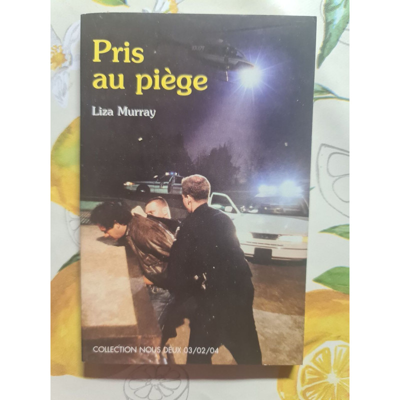Pris au piège