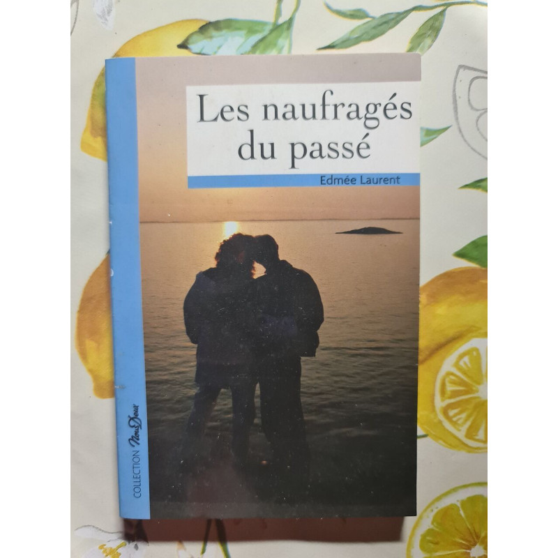 Les naufragés du passé