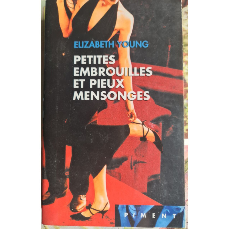 Petits embrouilles et pieux mensonges