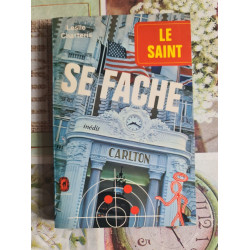Le Saint se fâche