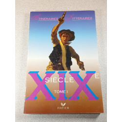 XIXe siècle Tome I