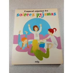 Comment organiser des soirées pyjamas