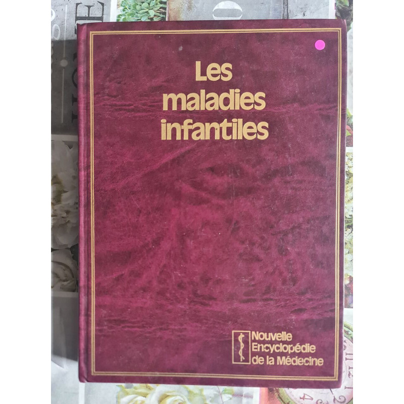 Les maladies infantiles