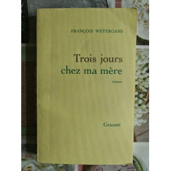 Trois jours chez ma mère
