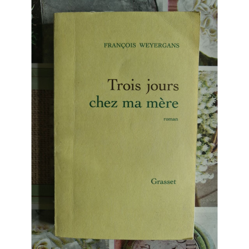 Trois jours chez ma mère