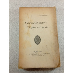 L'Église se meurt, L'Église est morte