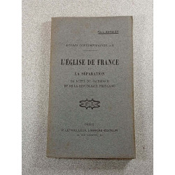L'Église de France et la séparation la lutte du sacerdoce et de la...