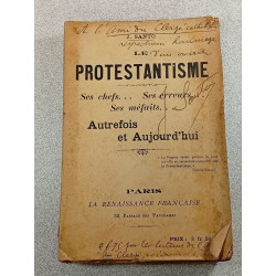 Protestantisme: Ses chefs ses erreurs ses méfaits. Autrefois et...