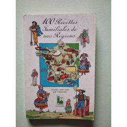 100 Recettes Familiales de nos Régions