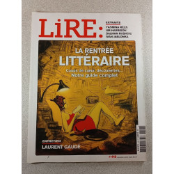Lire n°448 La rentrée littéraire : Coups de cœur découvertes......