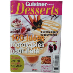 Cuisiner spécial Desserts : 100 idées incroyables pour l'été