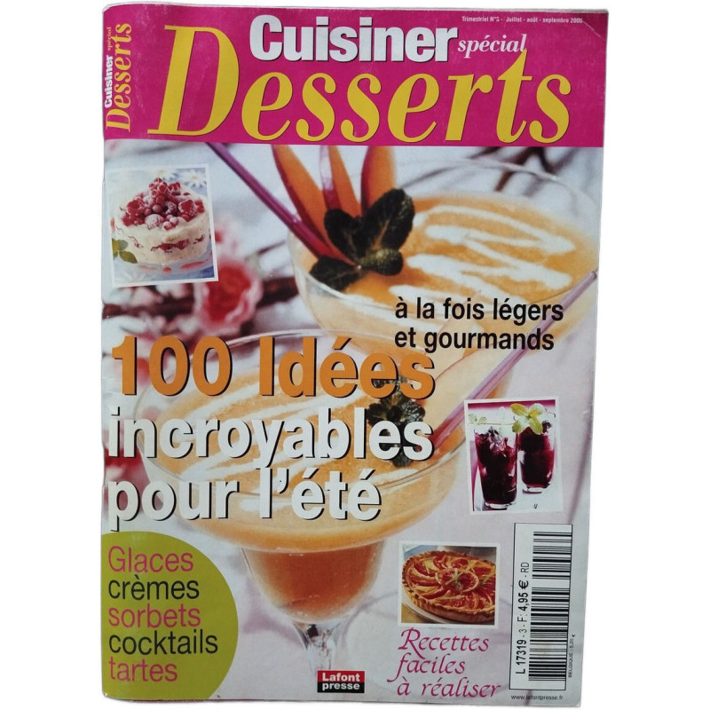 Cuisiner spécial Desserts : 100 idées incroyables pour l'été