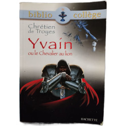 Chrétien de Troyes : Yvain ou le chevalier au Lion