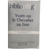 Chrétien de Troyes : Yvain ou le chevalier au Lion