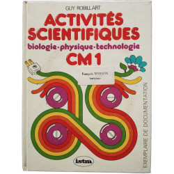 Activités scientifiques : biologie physique technologie CM 1