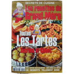 Les recettes de Grand-Mère : Toutes les tartes sucrées et salées