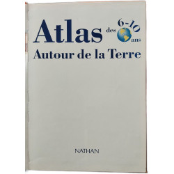 Autour De La Terre. Atlas Des 6-10 Ans