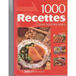 1000 Recettes pour Tous les Jours