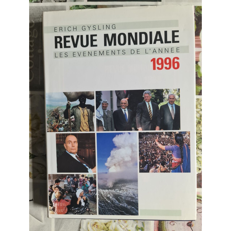 Revue mondiale : les événements de l'année 1996