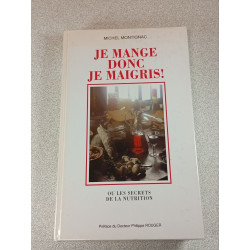 Je mange donc je maigris