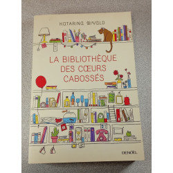 La bibliothèque des cœurs cabossés