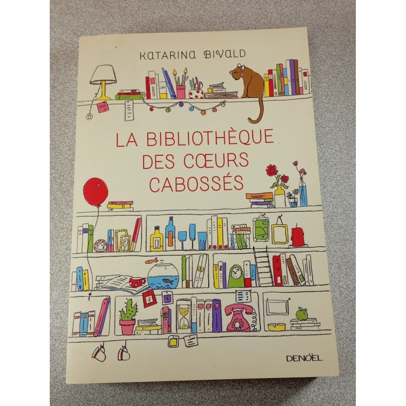 La bibliothèque des cœurs cabossés