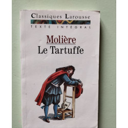 Le Tartuffe Ou L'imposteur. Comédie