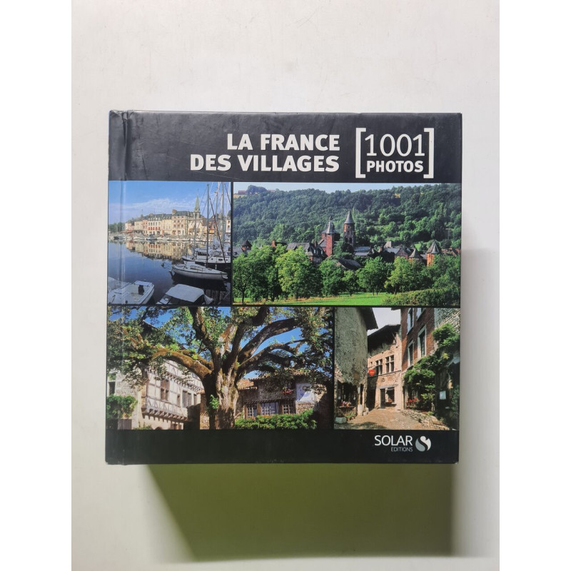 La France des villages : 1001 photos