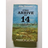 C'est arrivé en 14