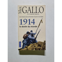 1914 : le destin du monde