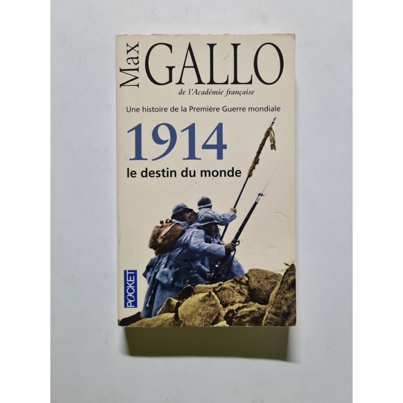 1914 : le destin du monde