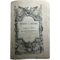Petit Carème et Sermons Choisis de J-B. Massillon