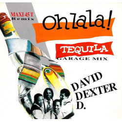 Oh La La ! (Tequila) Garage Mix