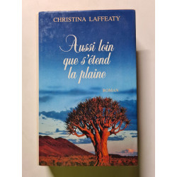 Aussi loin que s'étend la plaine