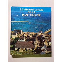 Le grand livre de la Bretagne
