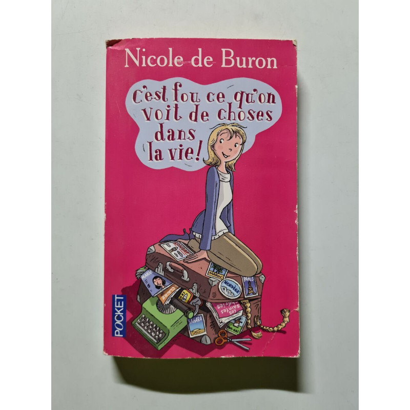 C'est fou ce qu'on voit de choses dans la vie