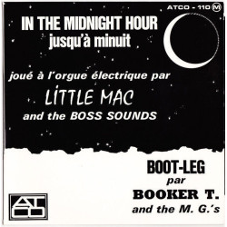 In The Midnight Hour / You Can't Love Me / Boot-Leg / Aw' Mercy
