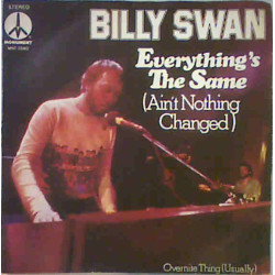 Everything's The Same (Ain't Nothing Changed)