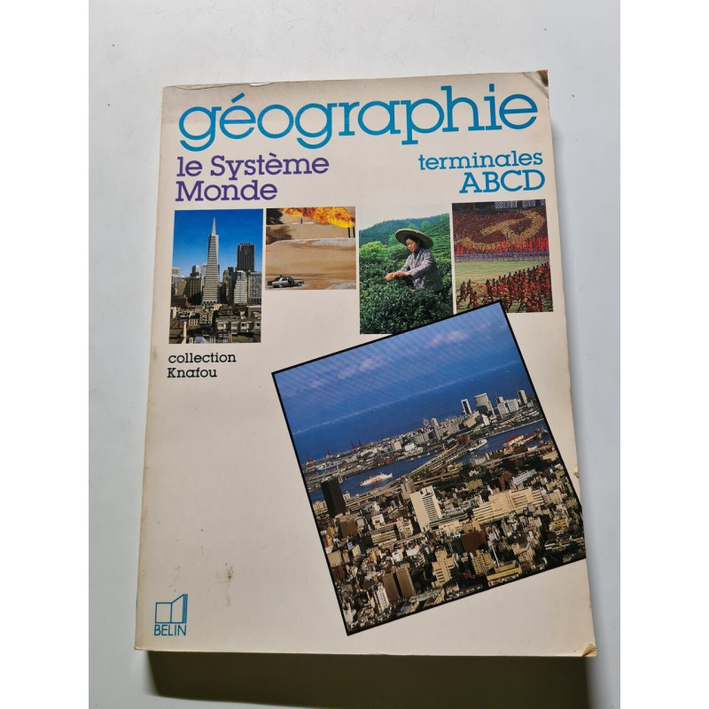 Géographie le Système Monde terminales ABCD