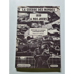 La Guerre des Mondes 1939 à nos jours