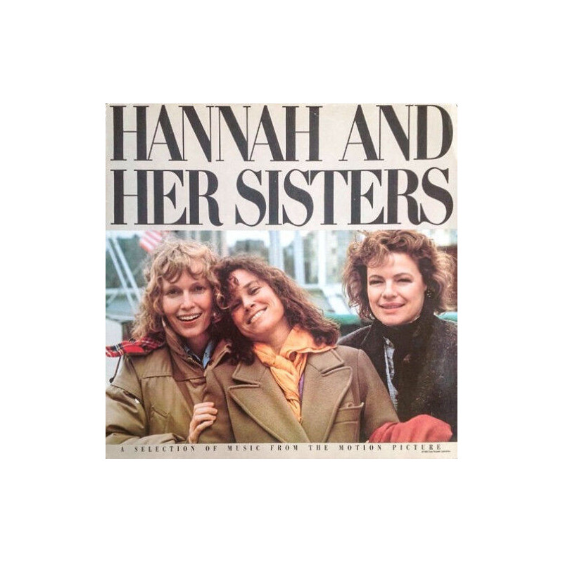 Hannah And Her Sisters (A Selection Of Music From The Motion Picture)