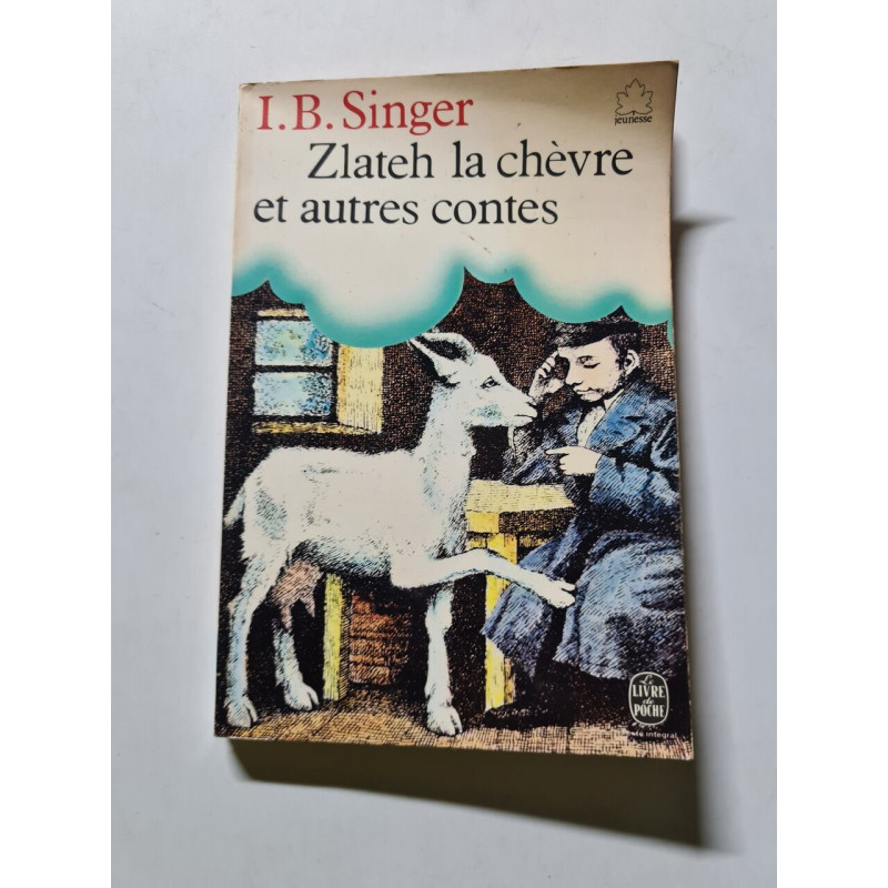 Zlateh la chèvre et autres contes